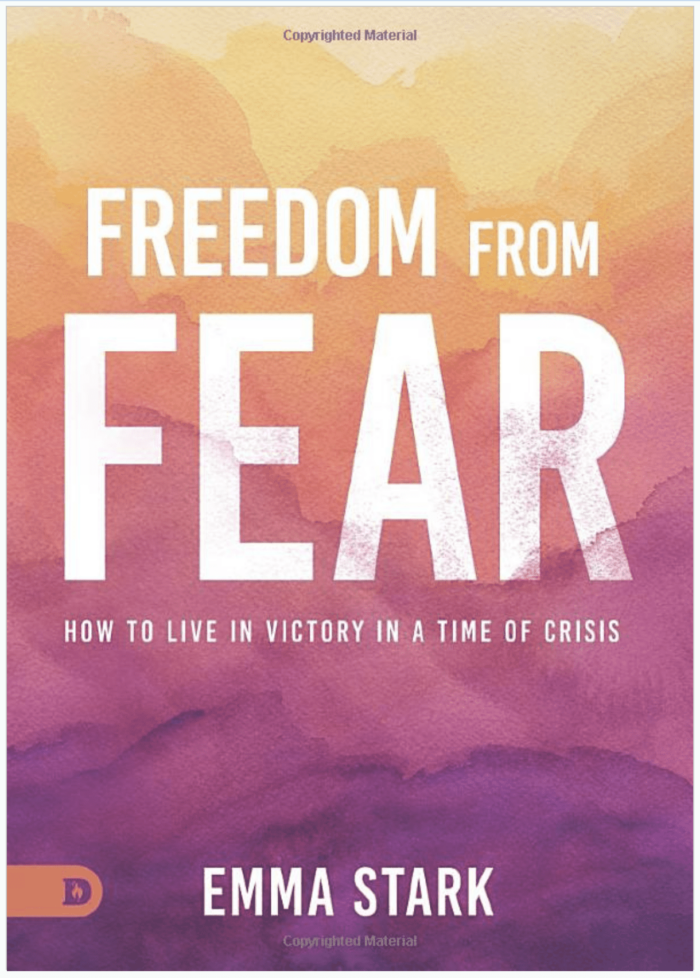 Freedom from Fear: How to Live in Victory in a Time of Crisis by Emma Stark - Image 3
